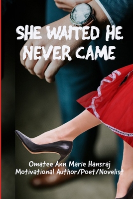 She Waited He Never Came B08NRZGH1V Book Cover