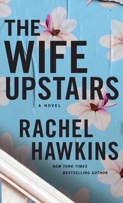 The Wife Upstairs [Large Print] 1432894315 Book Cover