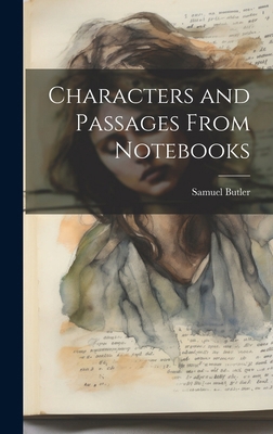 Characters and Passages From Notebooks 101982185X Book Cover