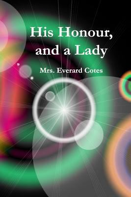 His Honour, and a Lady 1537652184 Book Cover