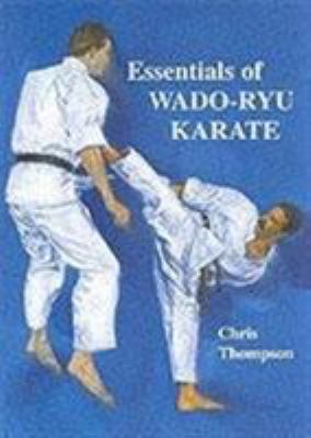 Essentials of Wado-Ryu Karate 0901764965 Book Cover
