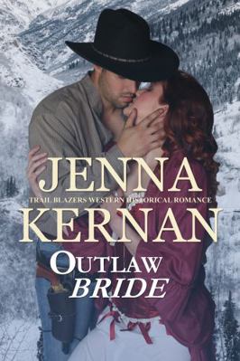 Outlaw Bride: Trail Blazers Western Historical ... 1947268376 Book Cover