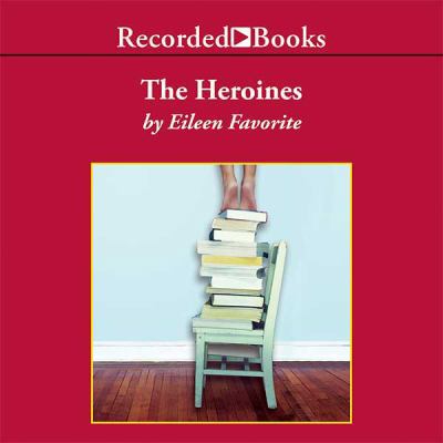 The Heroines 142818533X Book Cover