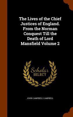 The Lives of the Chief Justices of England. fro... 1345490569 Book Cover