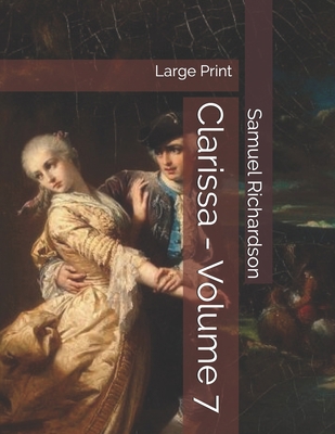 Clarissa - Volume 7: Large Print 1697848117 Book Cover