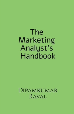 The Marketing Analyst's Handbook            Book Cover