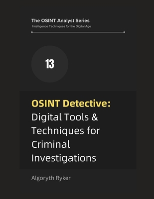 OSINT Detective: Digital Tools & Techniques for... B0F7Y135VF Book Cover