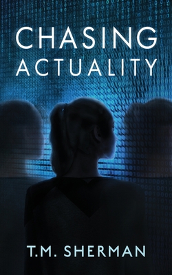 Chasing Actuality 0692182012 Book Cover