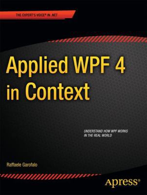 Applied Wpf 4 in Context 1430234709 Book Cover