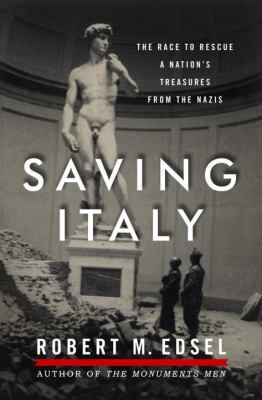 Saving Italy: The Race to Rescue a Nation's Tre... 0393082415 Book Cover