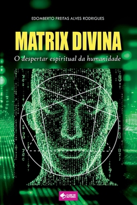 Matrix Divina [Portuguese] 6501084679 Book Cover