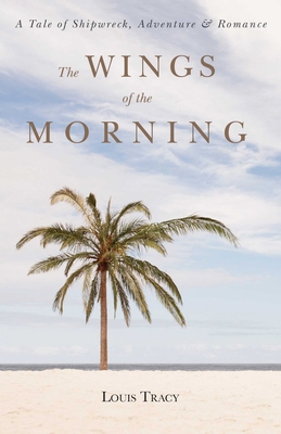 The Wings of the Morning 1628737654 Book Cover