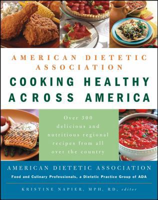 American Dietetic Association Cooking Healthy A... 0471686824 Book Cover
