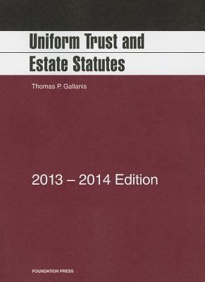 Gallanis' Uniform Trust and Estate Statutes, 20... 1609303660 Book Cover