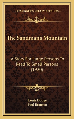 The Sandman's Mountain: A Story For Large Perso... 1165851172 Book Cover