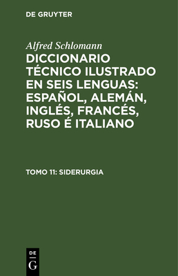 Siderurgia [Spanish] 3486740105 Book Cover