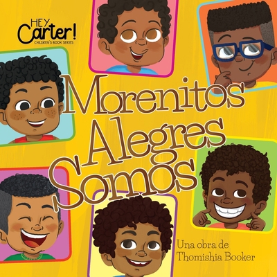 Morenitos Alegres Somos [Spanish] B08MWRNRNQ Book Cover