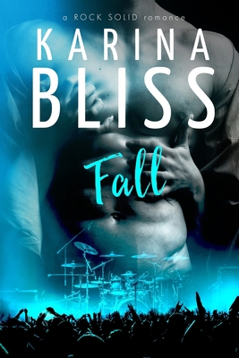Fall: a ROCK SOLID romance 0994116578 Book Cover