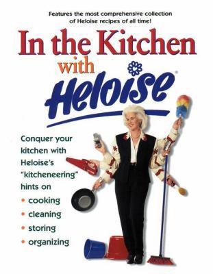 In the Kitchen with Heloise 0399526048 Book Cover