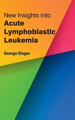 New Insights Into Acute Lymphoblastic Leukemia 1632422905 Book Cover