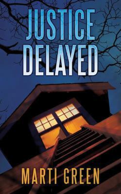Justice Delayed 1536630586 Book Cover