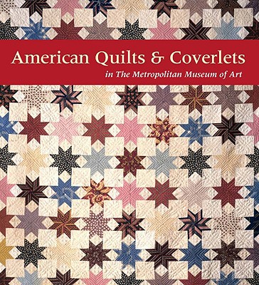 American Quilts & Coverlets in the Metropolitan... 0979740002 Book Cover