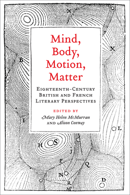 Mind, Body, Motion, Matter: Eighteenth-Century ... 1442650117 Book Cover
