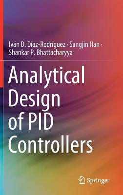 Analytical Design of Pid Controllers 3030182274 Book Cover