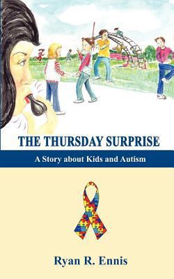 The Thursday Surprise: A Story about Kids and A... 0984342672 Book Cover