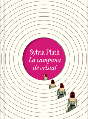 La Campana de Cristal. Edición Ilustrada / The ... [Spanish] 8439741456 Book Cover