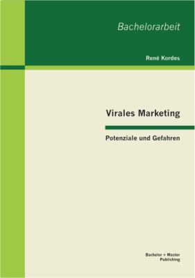 Virales Marketing: Potenziale und Gefahren [German] 395549084X Book Cover
