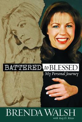Battered to Blessed: My Personal Story 0816320675 Book Cover