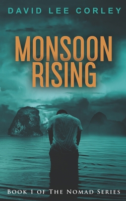 Monsoon Rising: A Psychological Thriller 1790725593 Book Cover