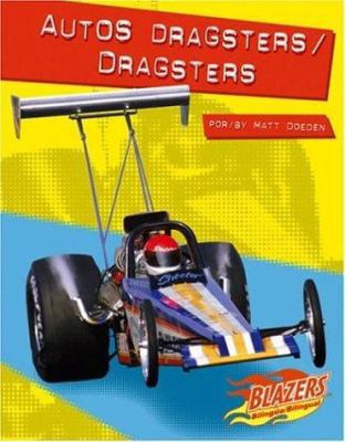 Autos Dragsters/Dragsters [Spanish] 0736866329 Book Cover