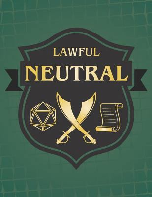 Lawful Neutral: RPG Themed Mapping and Notes Bo... 1790645697 Book Cover
