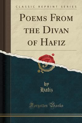 Poems from the Divan of Hafiz (Classic Reprint) 1330905261 Book Cover