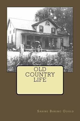Old Country Life 1508961026 Book Cover