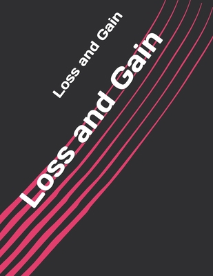 Loss and Gain            Book Cover