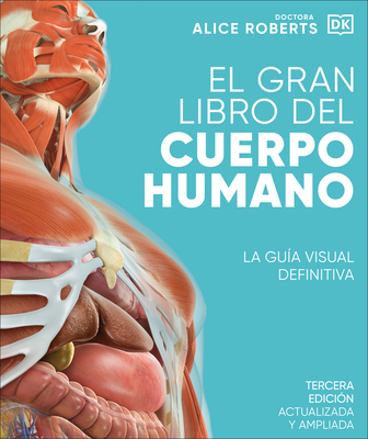 El Gran Libro del Cuerpo Humano (the Complete H... [Spanish] 0744088968 Book Cover