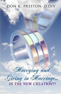 Marrying and Giving in Marriage... In the New C... 1979954518 Book Cover