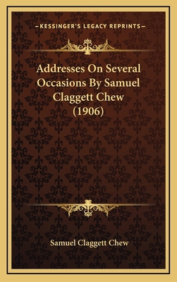 Addresses on Several Occasions by Samuel Clagge... 1164698974 Book Cover