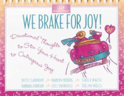 We Brake for Joy 0310976375 Book Cover