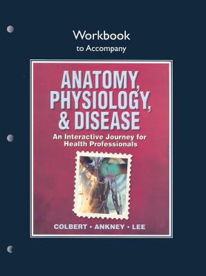 Anatomy, Physiology, & Disease Workbook: An Int... 0131590065 Book Cover