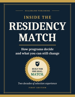 Inside the Residency Match: How programs decide... B0HF7BZ1L1 Book Cover