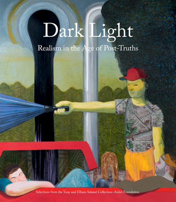 Dark Light: Realism in the Age of Post-Truths: ... 8857248852 Book Cover