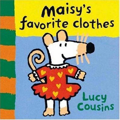 Maisy's Favorite Clothes 0763615730 Book Cover