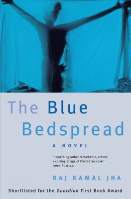 The Blue Bedspread. Raj Kamal Jha 0330373862 Book Cover