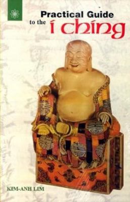 Practical Guide To The I Ching 817822108X Book Cover