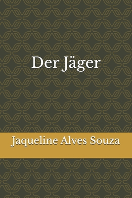 Der Jäger [German] B0H8GZ28ZL Book Cover