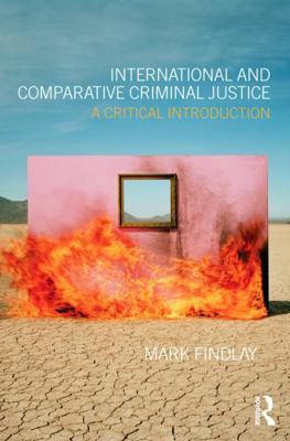 International and Comparative Criminal Justice:... 041568871X Book Cover